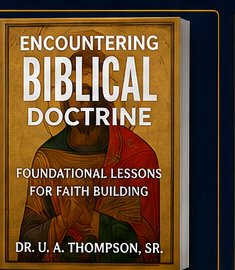 Encountering Biblical Doctrine: Foundational Lessons for Faith Building — book cover